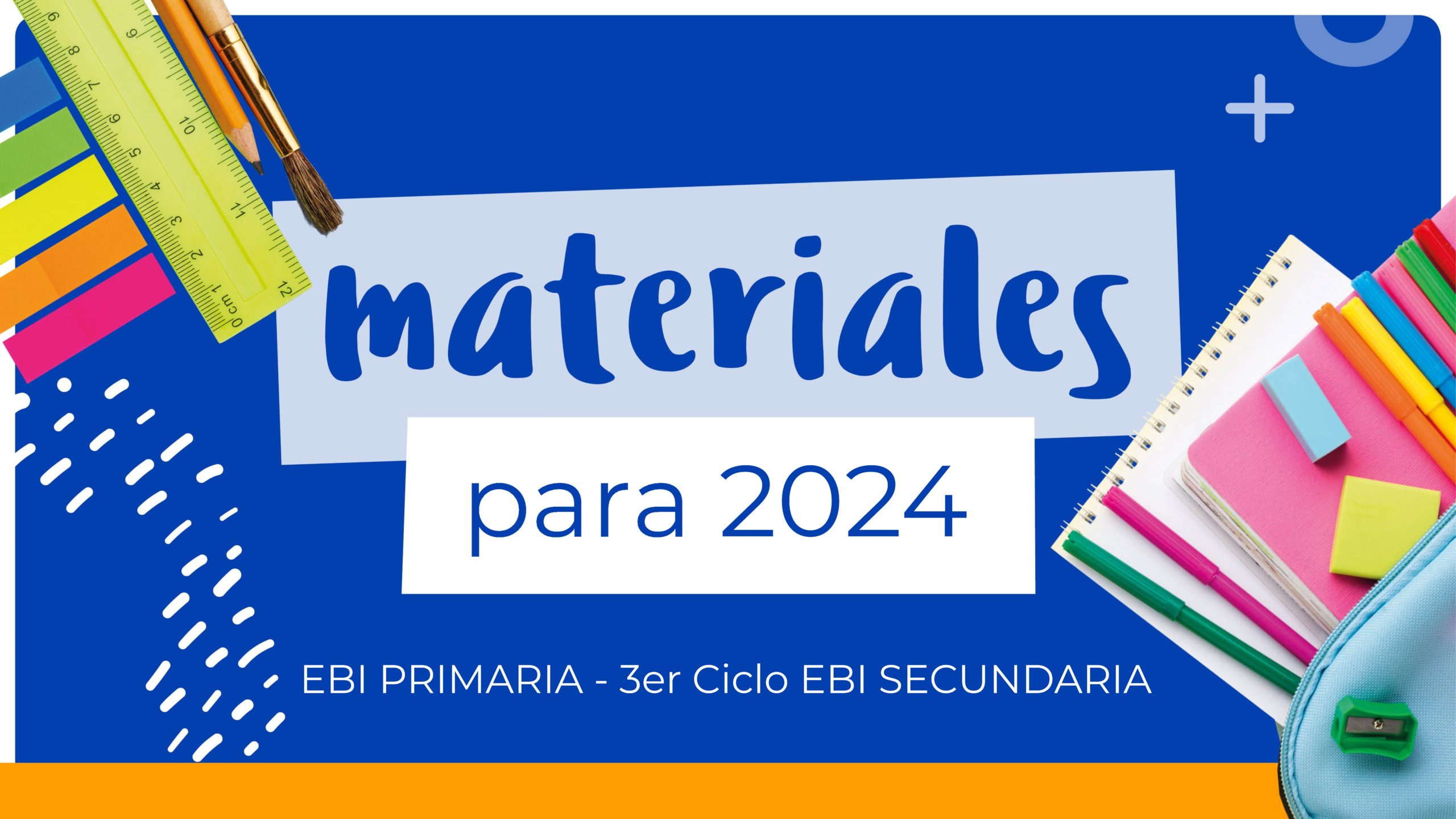 Materiales 2024 Primaria y Tercer Ciclo EBI — Colegio marista